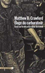 Couverture Eloge Carburateur Matthew B. Crawford