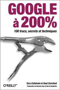 couverture du livre Google à 200% de Tara Calishain & Rael Dornfest.