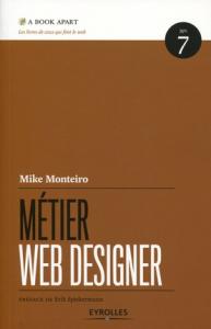 Couverture du livre Métier Web Designer de Mike Monteiro.