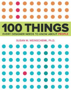 100 Things Every Designer Needs To Know About People Susan Weinschenk