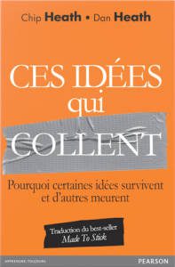 Ces Idees Qui Collent Chip Heath Dan Heath